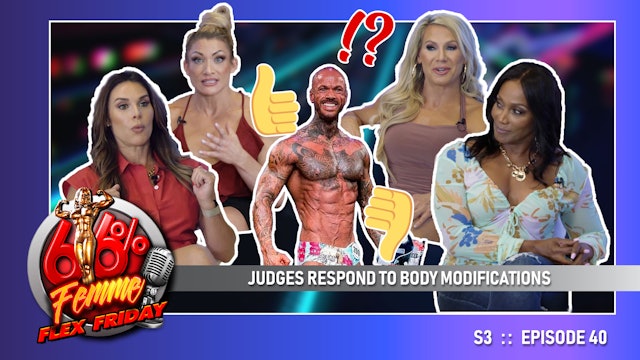 EP 40 - JUDGES RESPOND TO BODY MODIFICATIONS 