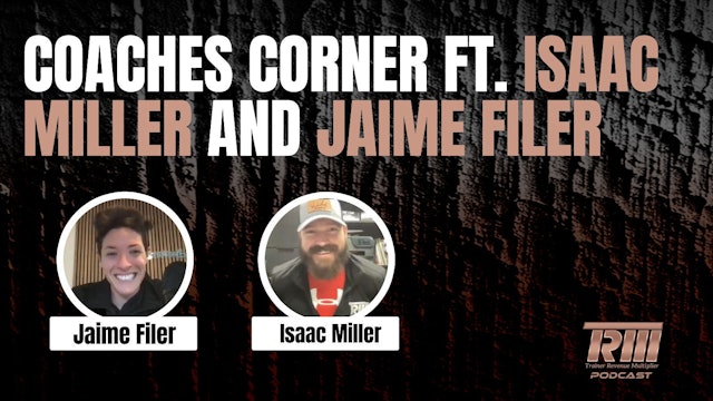 Coaches Corner ft. Jaime Filer and Isaac Miller