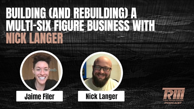 Building a multi-six-figure business with Nick Langer and Jaime Filer