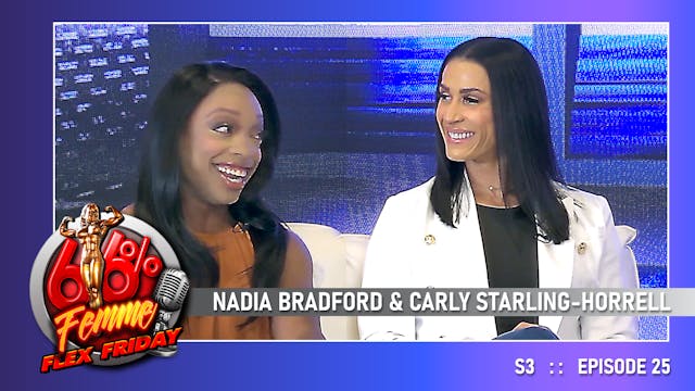EP 25 - Nadia Bradford and Carly Star...