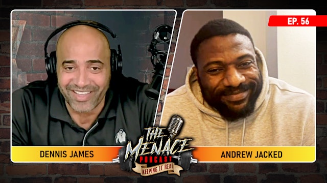 ANDREW JACKED on The Menace Podcast