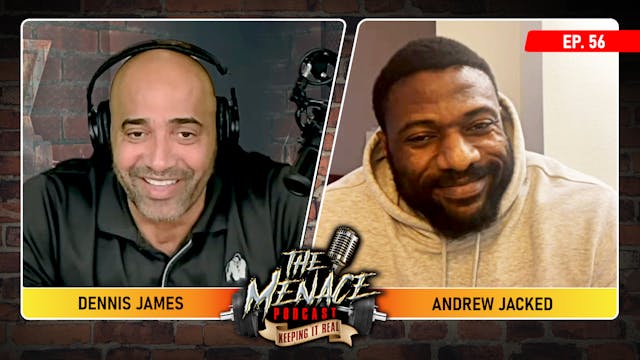 ANDREW JACKED on The Menace Podcast