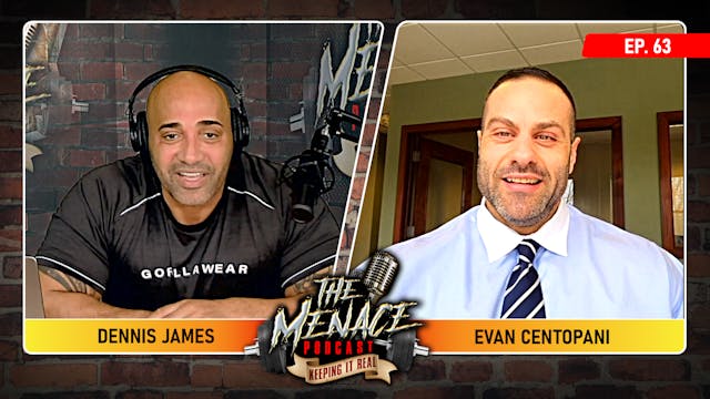EVAN CENTOPANI on The Menace Podcast
