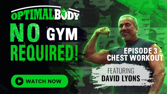OptimalBody - No Gym Required!: Episode 3 – Chest Workout
