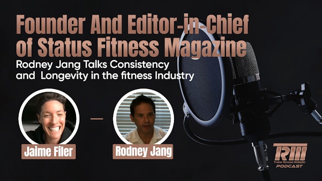 Founder and Editor-in-Chief of Status Fitness Magazine Rodney Jang