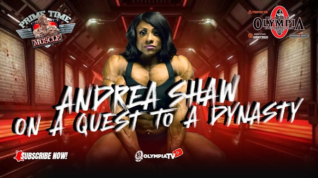 Andrea Shaw, Yeo and Natalia are set to fight for the 2023 Olympia Title