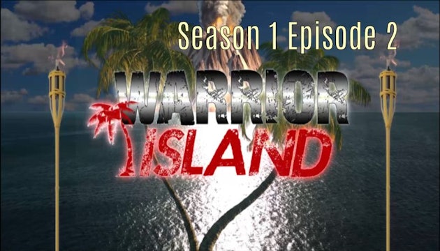 Warrior Island Season 1 Episode 2 of Saga 1
