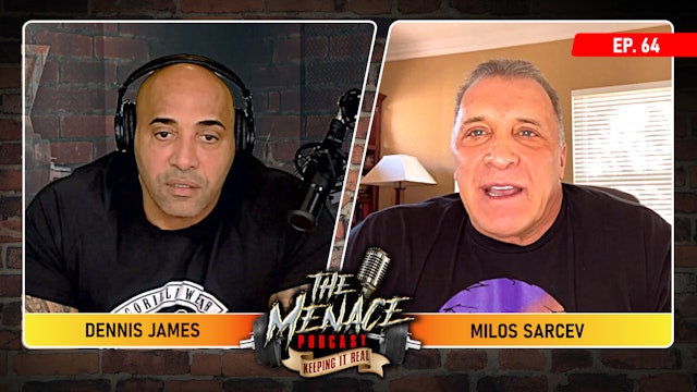 MILOS SARCEV on The Menace Podcast