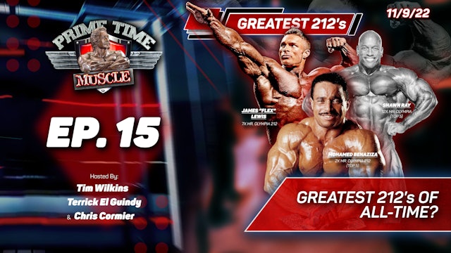 Greatest 212's of All-Time?: Prime Time Muscle Ep. 15