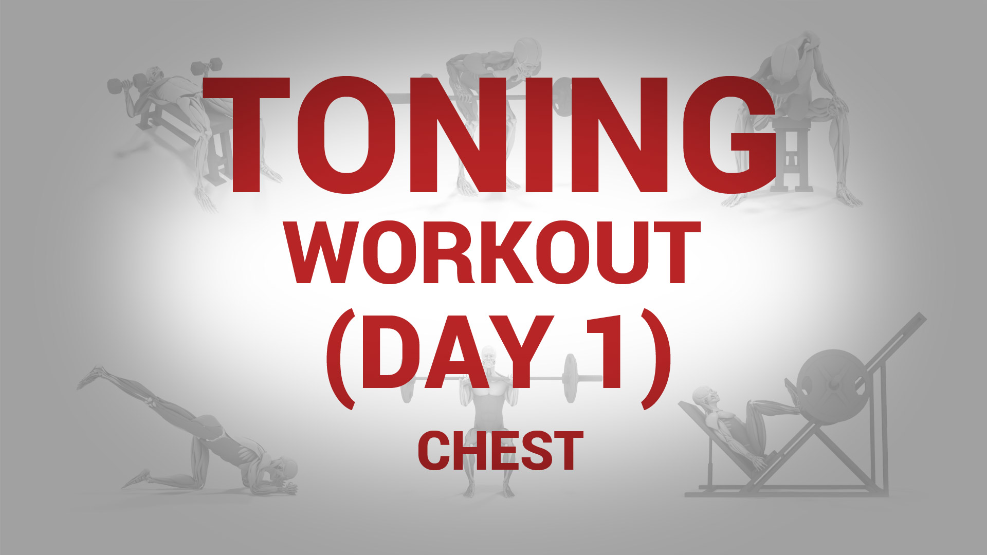Toning Workout (Day 1) - CHEST
