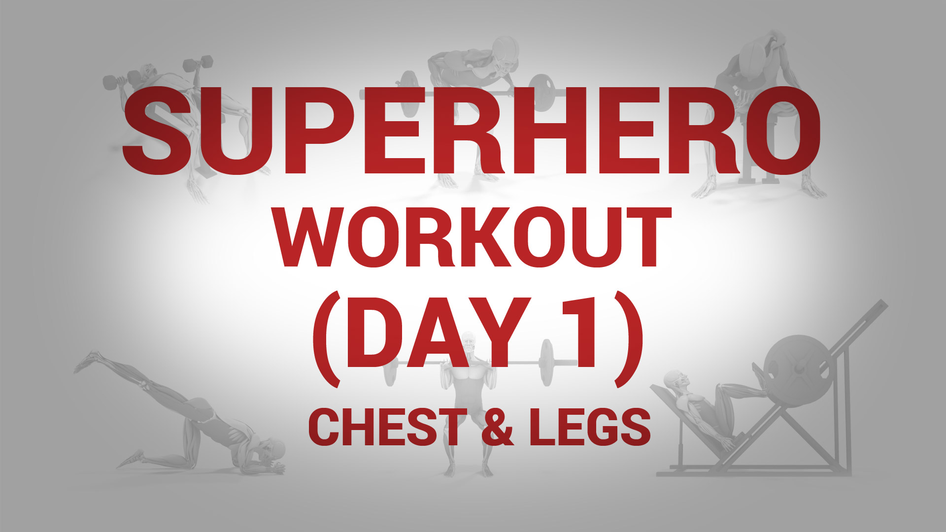 Superhero Workout (Day 1) - CHEST & LEGS