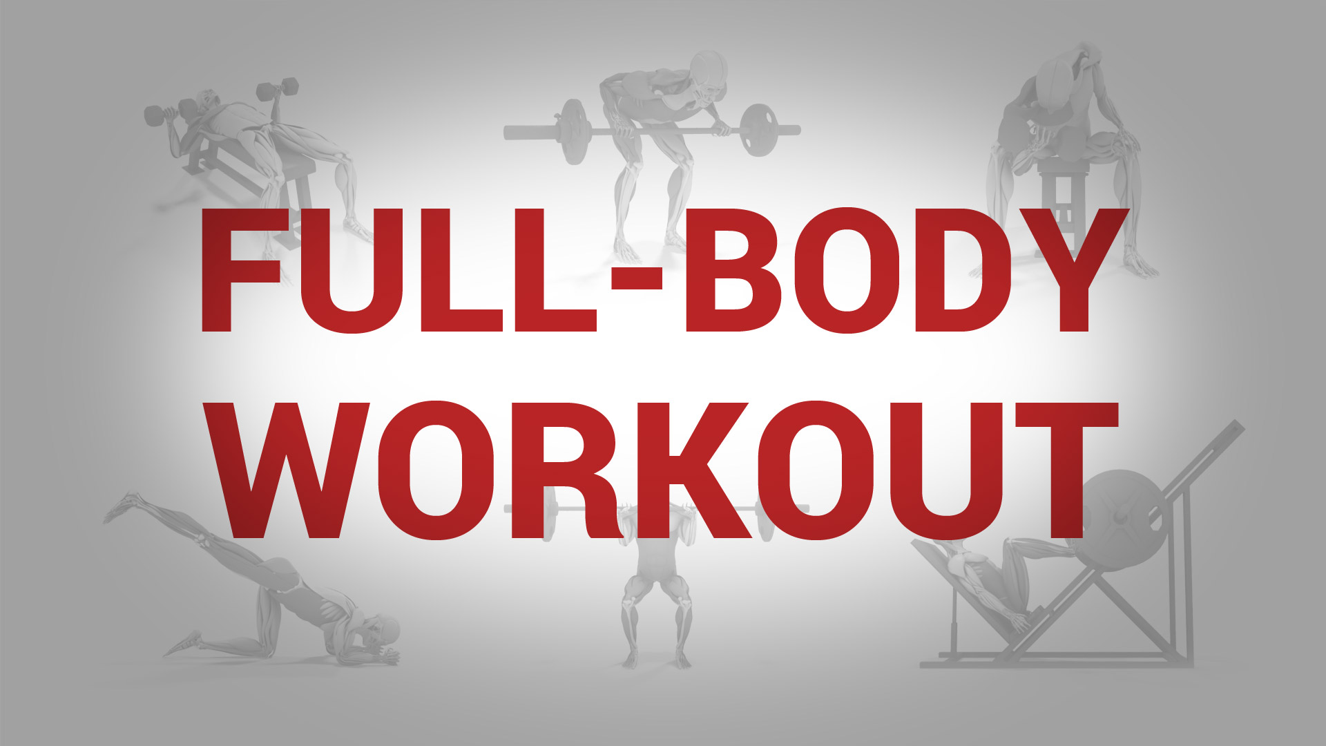 Full-Body Workout - FULL-BODY