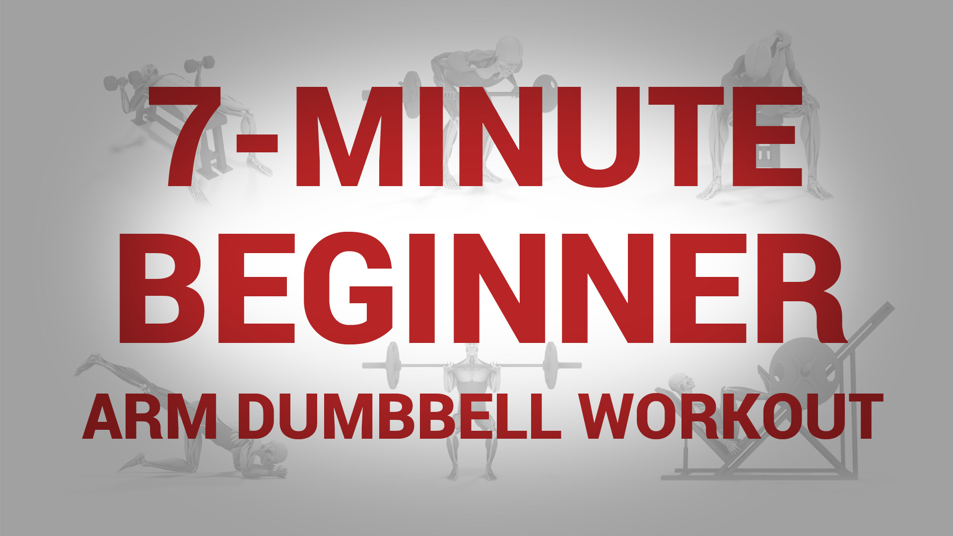 7-Minute Beginner Arm Dumbbell Workout