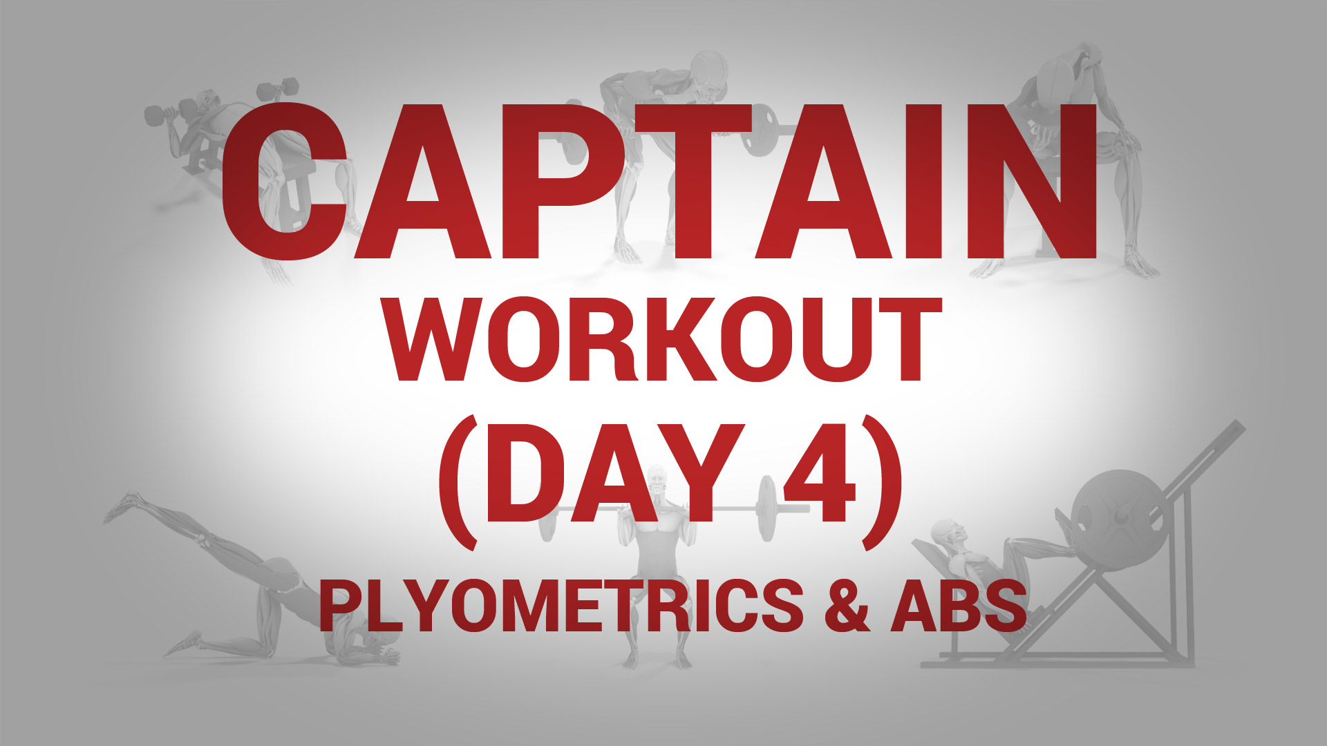 Captain Workout (Day 4) - PLYOMETRIC & ABS