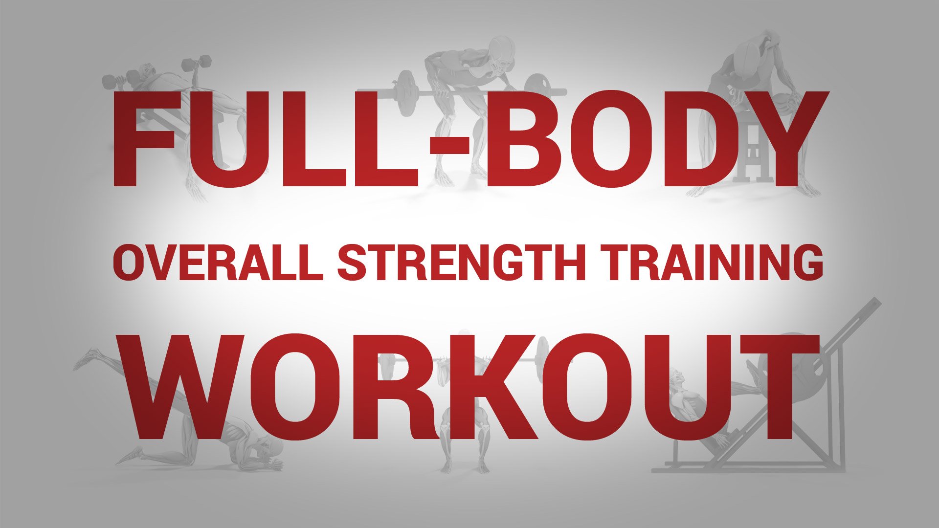 Full-Body Overall Strength Training Workout