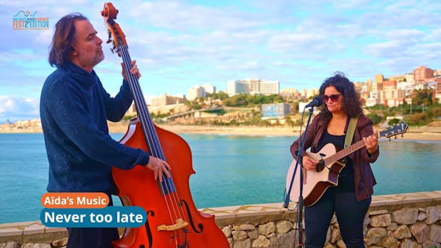 7.3 AÏDA'S MUSIC - NEVER TOO LATE