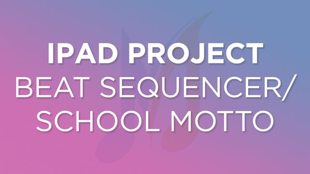 iPad Project - Beat Sequencer/School ...