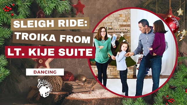 Sleigh Ride: Troika from Lt. Kije Suite - Dancing