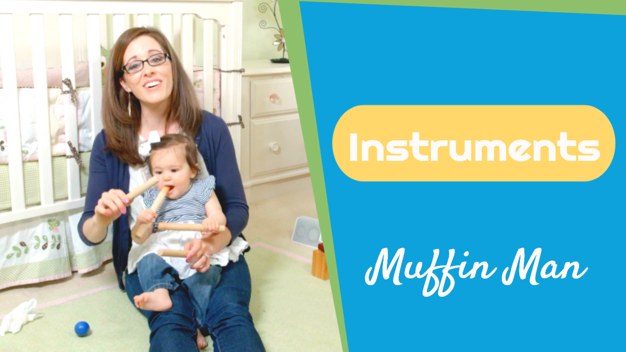 Muffin Man- Instruments