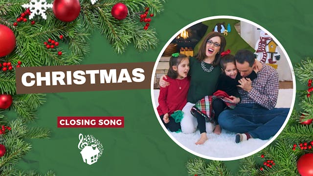 Christmas - Closing Song