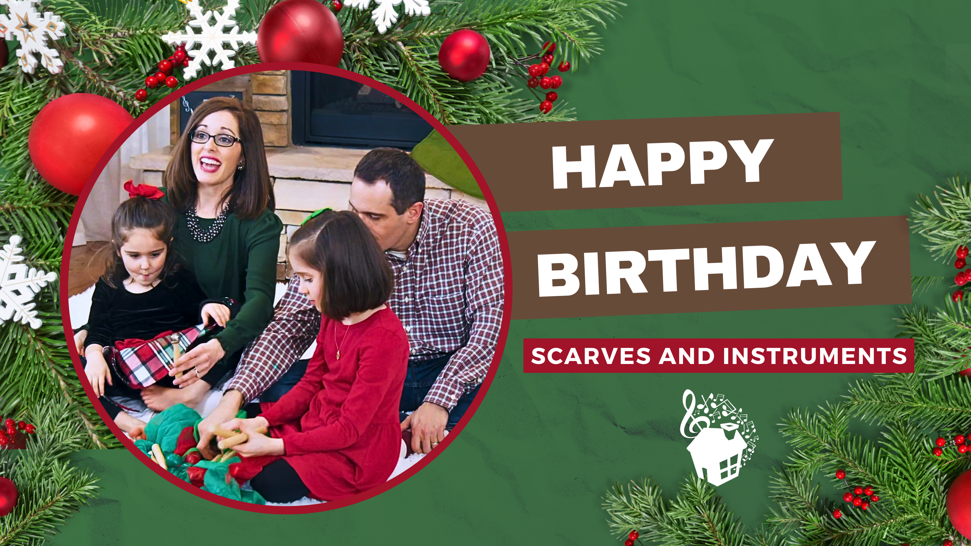 Happy Birthday - Scarves and Instruments