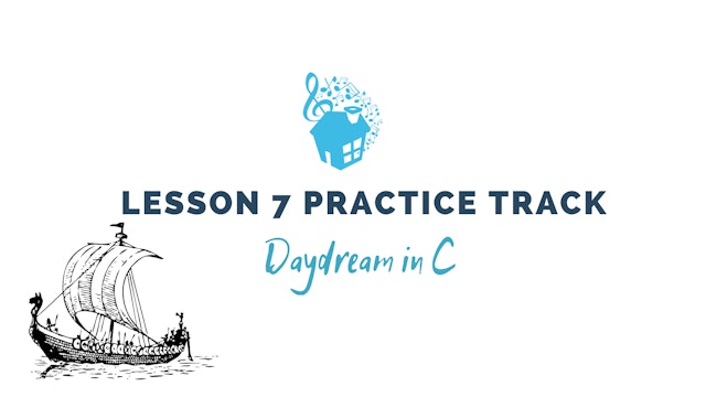 Lesson 7 Practice Track: Daydream in C
