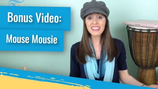Bonus Video: Mouse Mousie
