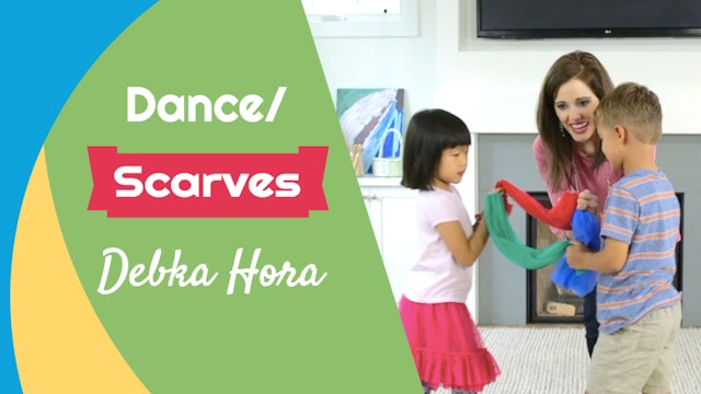 Debka Hora- Dance/ Scarves