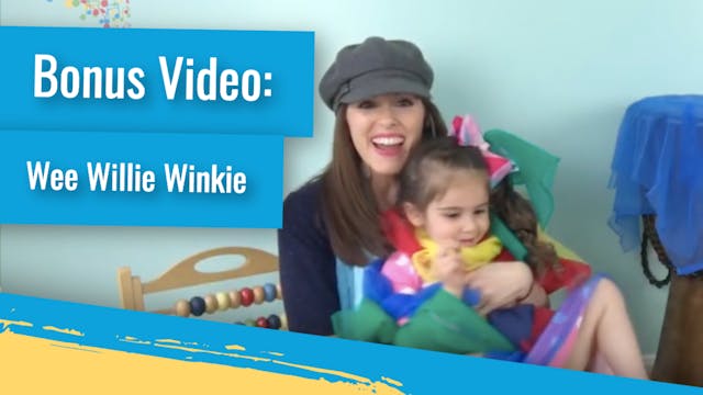 Bonus Video: Wee Willie Winkie