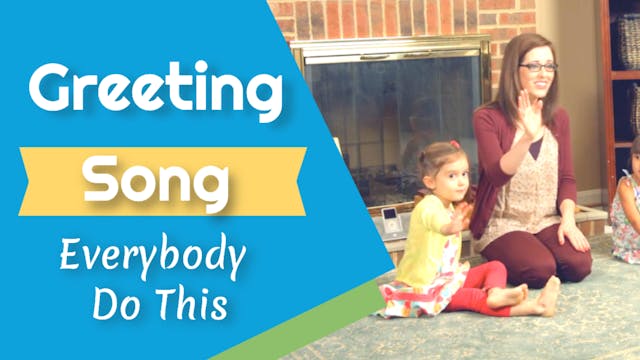 Everybody Do This- Greeting Song