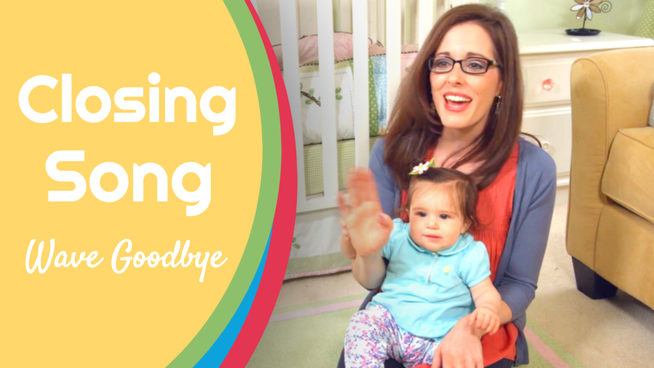 Wave Goodbye- Closing Song