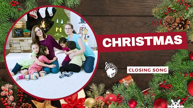 Christmas - Closing Song