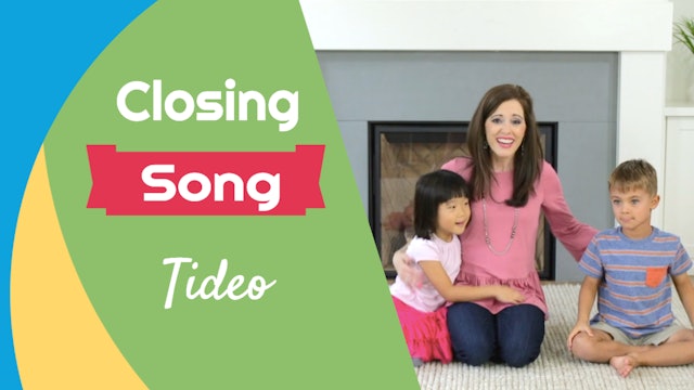 Tideo- Closing Song