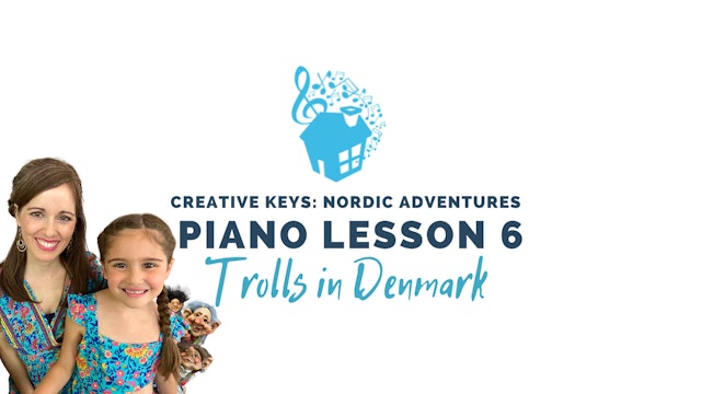 Piano Lesson 6 - Trolls in Denmark