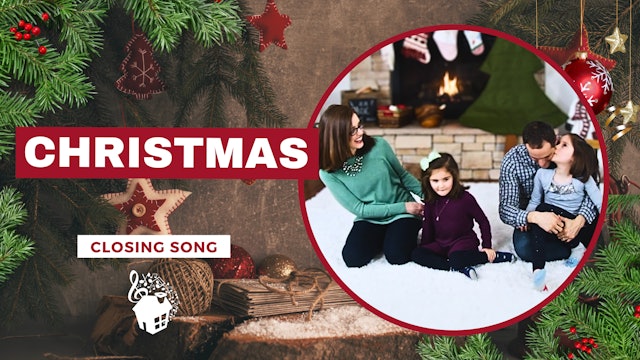 Christmas - Closing Song