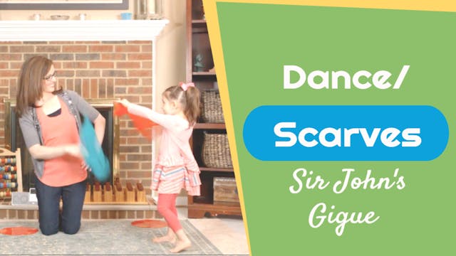 Sir John's Gigue- Dance: Scarves
