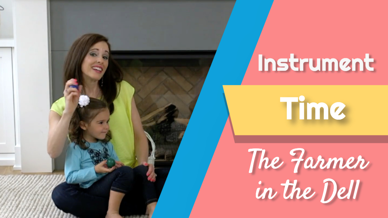 The Farmer in the Dell- Instrument Time