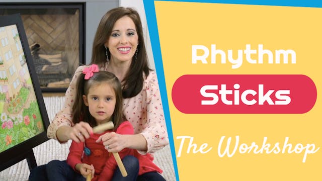 The Workshop- Rhythm Sticks