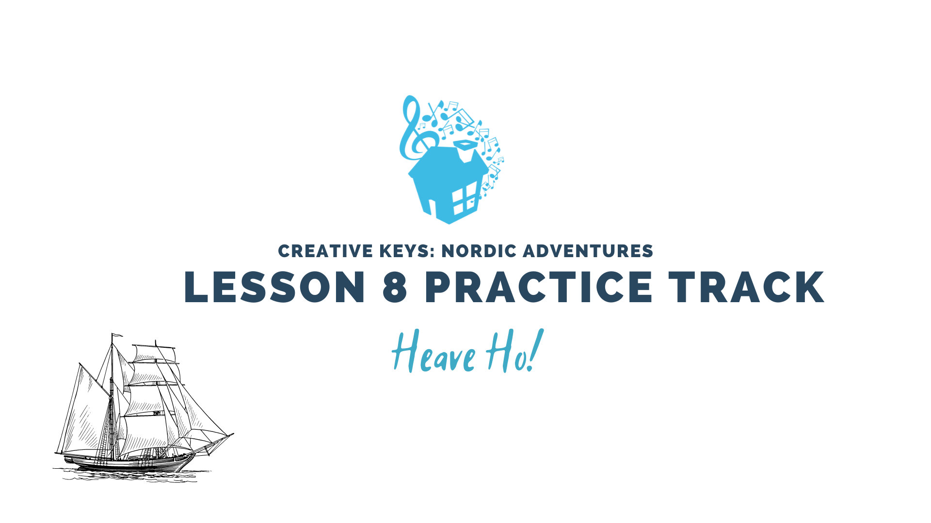 Lesson 8 Practice Track: Heave Ho!