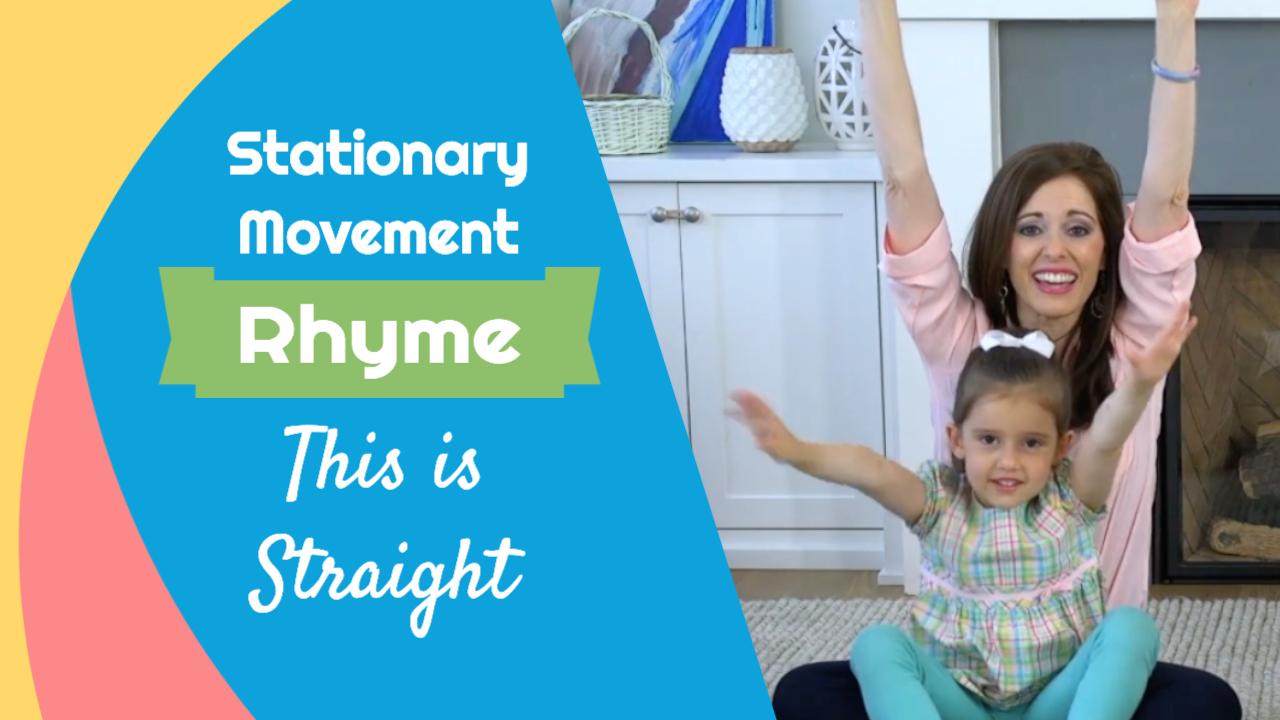 This is Straight- Stationary Movement Rhyme