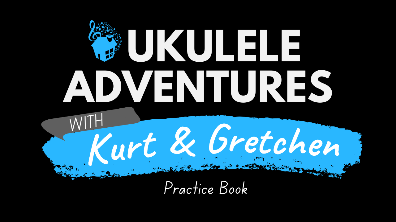 Ukulele Adventures Practice Book