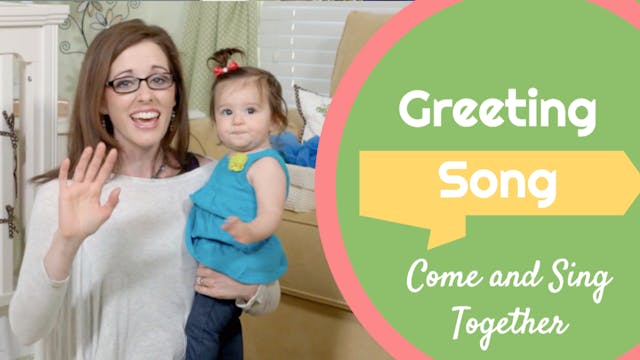 Come & Sing Together- Greeting Song