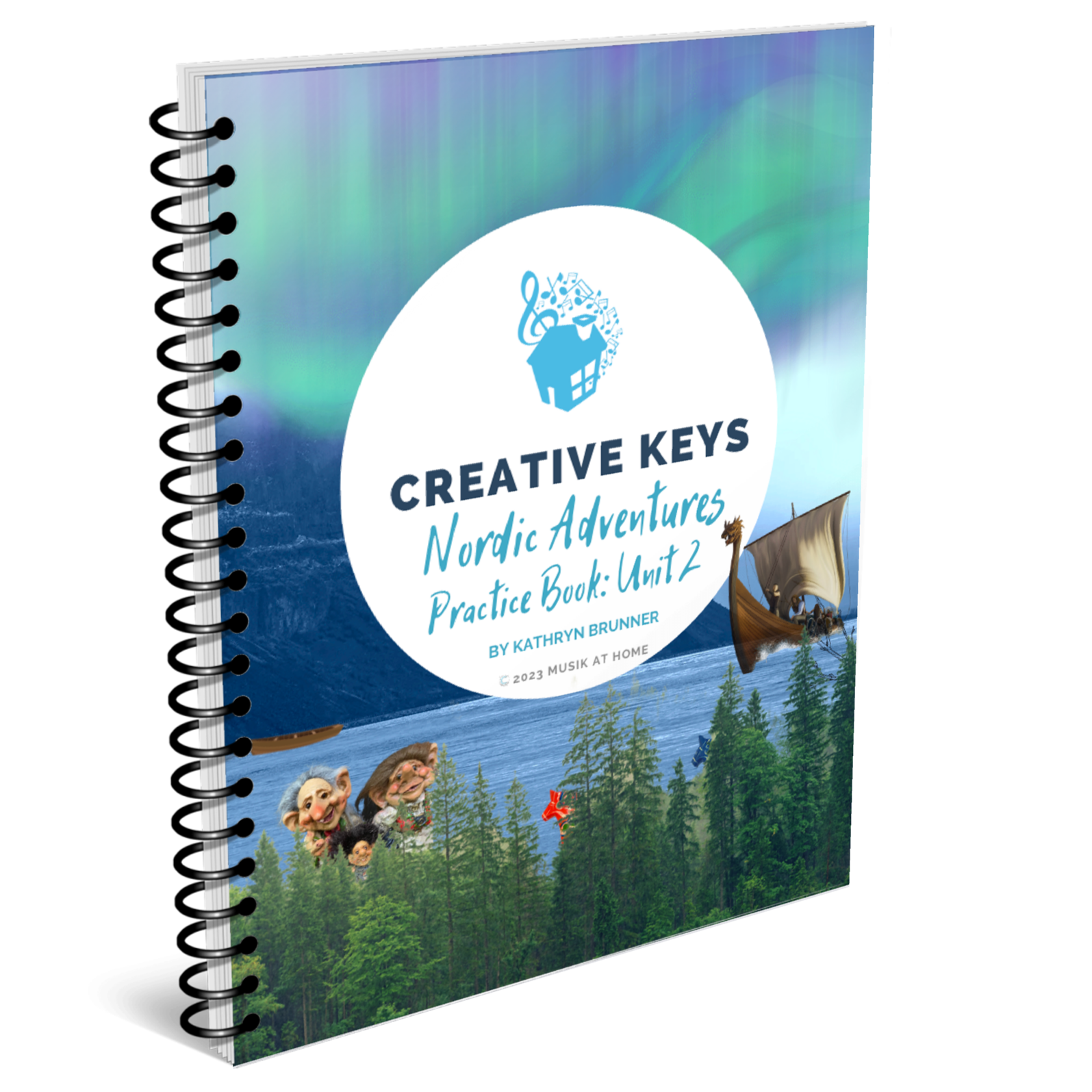 Unit 2 Creative Keys Nordic Adventures Practice Book by Musik at Home