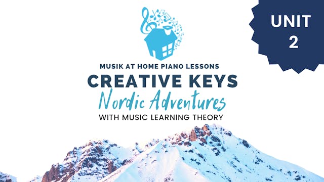 Creative Keys: Nordic Adventures Unit 2