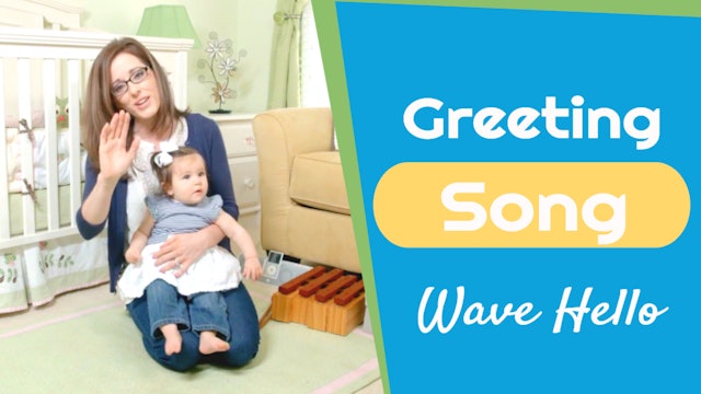 Wave Hello- Greeting Song