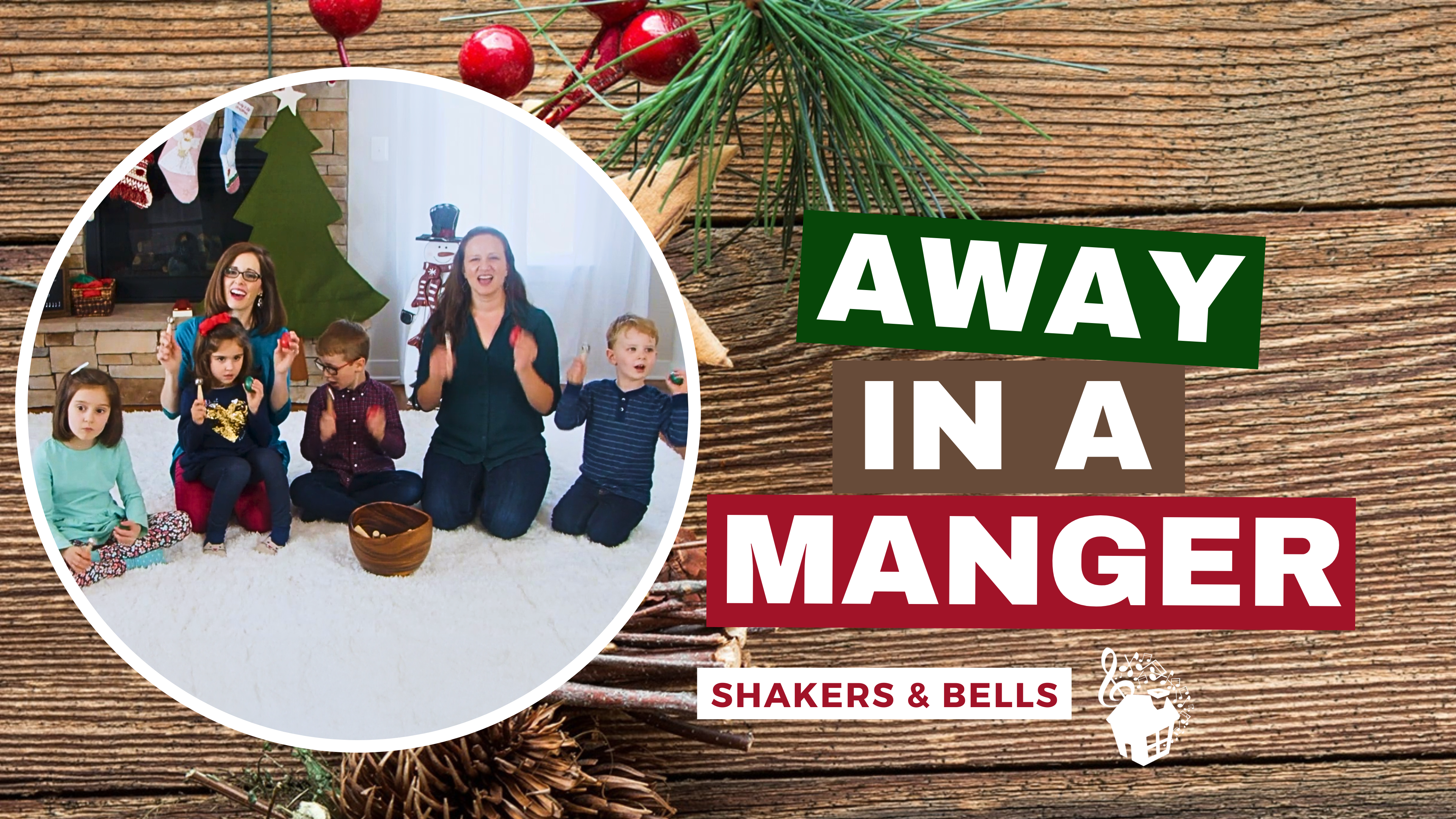 Away in a Manger - Shakers & Bells