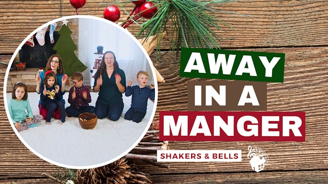Away in a Manger - Shakers & Bells