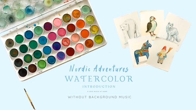Nordic Adventures Watercolor: Intro N...