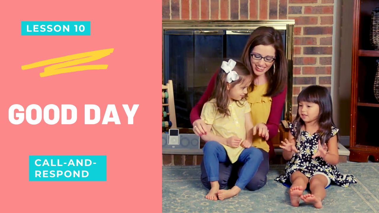 Good Day- Call-and-Respond Song