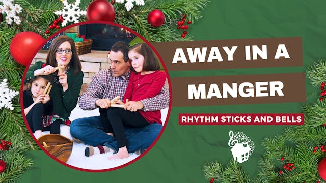 Away in a Manger - Rhythm Sticks and ...